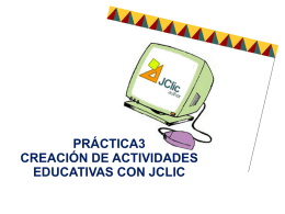 www.uam.es/personal_pdi/stmaria/jvitalle/tutoriales/jclic/jclic.html
