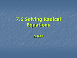 7.6 Solving Radical Equations