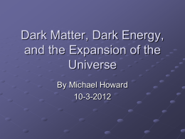 Dark Matter, Dark Energy and the Expansion of the Universe .