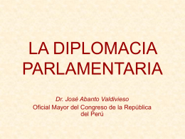 la diplomacia parlamentaria - Congreso de la República del Perú