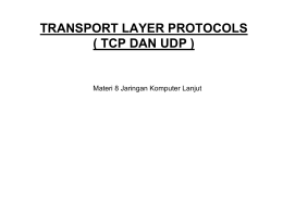TRANSPORT LAYER PROTOKOL ( TCP DAN UDP )