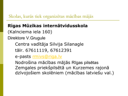 Informācija par Rīgas pilsētas skolām, kuras nodrošina mācības