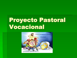 Proyecto Pastoral Vocacional - Vicaría de la Esperanza Joven.