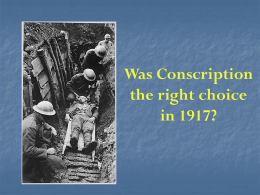 Was Conscription the Right Choice?