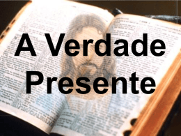 A_Verdade_Presente - Adventistas Históricos