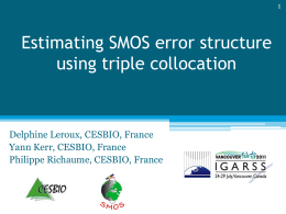 Estimating SMOS error structure using triple collocation