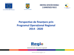 Perspective de finanțare prin Programul Operațional Regional 2014