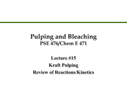 Lecture 15: Review of Kraft Pulping