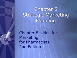 Chapter 8 - Strategic Marketing Planning