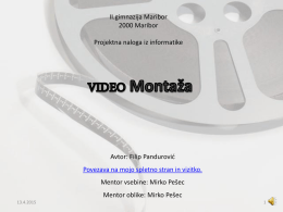 VIDEO Montaža
