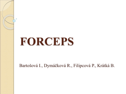 FORCEPS - U bacila