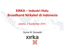 Xirka – Presentasi BWA - Regulasi dan Kebijakan Telekomunikasi