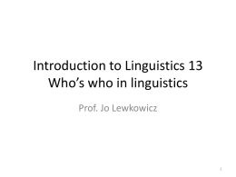 Introduction to Linguistics 13 Who`s who in linguistics