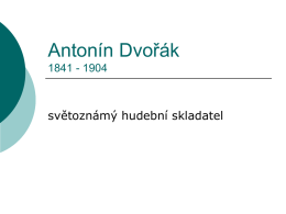 UM2a-prezentace Antonín Dvořák