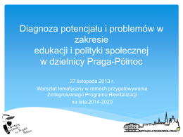 Diagnoza dla obszaru i podobszarów rewitalizacji w Dzielnicy Praga
