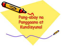 Pang-abay na Panggaano at Kundisyunal