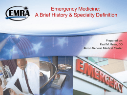 Emergency Medicine: A Brief History & Specialty Definition