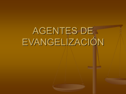 AGENTES DE EVANGELIZACIÓN