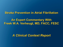 Stroke Prevention in Atrial Fibrillation An Expert