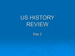 US HISTORY FINAL REVIEW