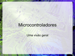 Introdução aos Microcontroladores