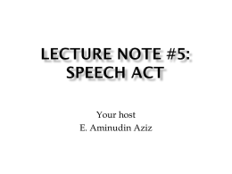 Lecture Note #...: SPEECH ACT