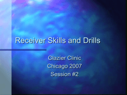 Receiver Skills, Drills and the 3-Step Passing Game