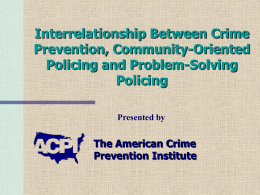 Interrelationship Between Crime Prevention, Community & Policing
