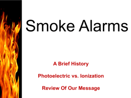 Smoke Detectors - Photoelectric Smoke Alarms Save More Lives!