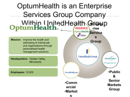 OptumHealth is an Enterprise Services Group Company Within