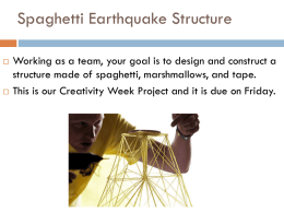 Spaghetti Earthquake Structure