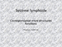 Système lymphoide - Bienvenue à l`espace Dem@tice