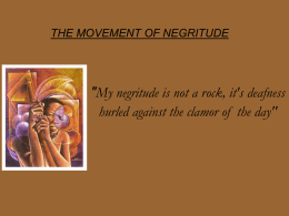 THE MOVEMENT OF NEGRITUDE