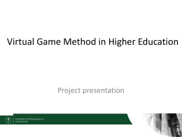 Game Method in Higher Education 2014-1-PL01-KA203