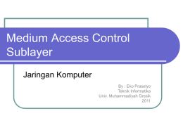Jarkom2011-Medium Access Control Sub Layer 2