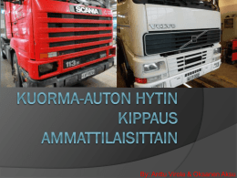Kuorma-auton hytin kippaus ammattilaisittain