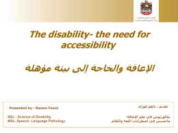 The disability- the need for accessibility