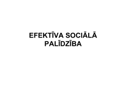 Efektīva sociālā palīdzība - Sociālo darbinieku biedrība socialwork.lv