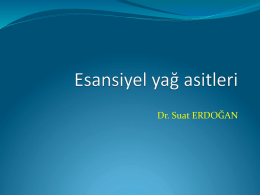 Ders7_Esansiyel yağ asitleri - Prof. Dr. Suat Erdoğan | 2015