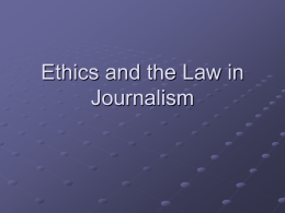 Ethics and the Law in Journalism