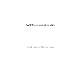 CASC Communication skills DR A Mascas 25th October 2013