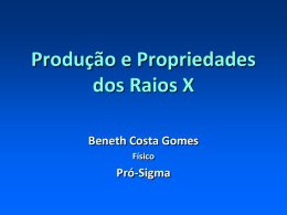 Raio X - Produ__o e Propriedades