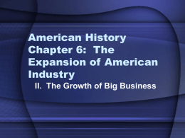American History Chapter 6: The Expansion of American Industry