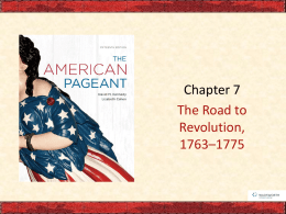 Ch 7 The Road to Revolution