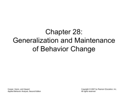 Chapter 28 Generalization and Maintenance of Behavior Change
