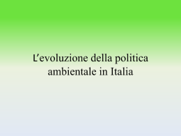 L`evoluzione della politica ambientale in Italia