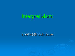 Interpretativism - Researcher Education Programme