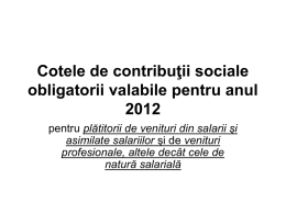 Cotele de contribuţii sociale obligatorii valabile pentru anul 2012