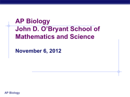 November 6 AP Biology - John D. O`Bryant School of Math & Science