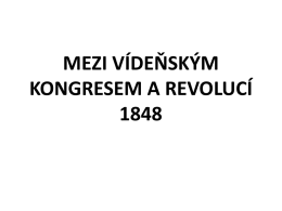 mezi vídeňským kongresem a revolucí 1848 společnost